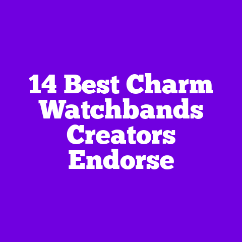 14 Best Charm Watchbands Creators Endorse
