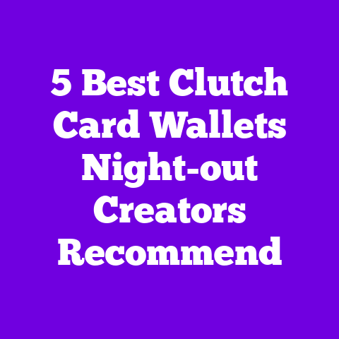 5 Best Clutch Card Wallets Night-out Creators Recommend