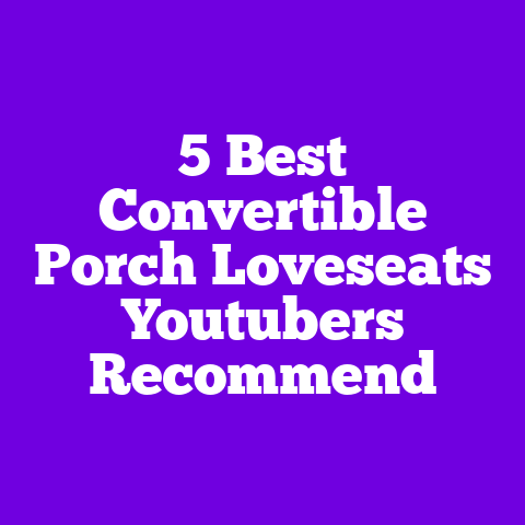 5 Best Convertible Porch Loveseats Youtubers Recommend