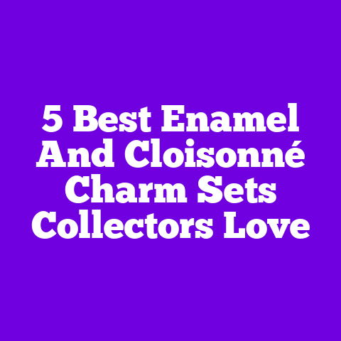 5 Best Enamel And Cloisonné Charm Sets Collectors Love