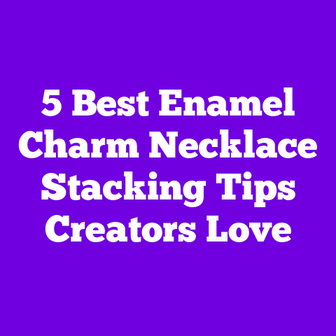 5 Best Enamel Charm Necklace Stacking Tips Creators Love