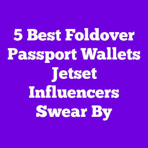 5 Best Foldover Passport Wallets Jetset Influencers Swear By