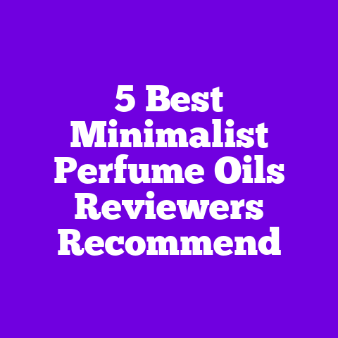 5 Best Minimalist Perfume Oils Reviewers Recommend