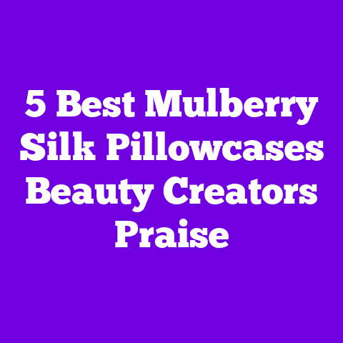 5 Best Mulberry Silk Pillowcases Beauty Creators Praise