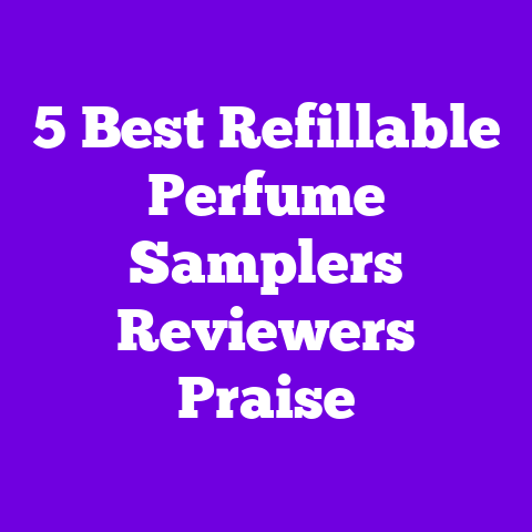 5 Best Refillable Perfume Samplers Reviewers Praise
