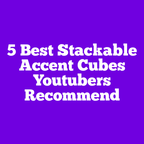 5 Best Stackable Accent Cubes Youtubers Recommend