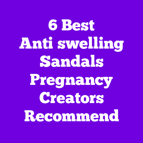6 Best Anti‑swelling Sandals Pregnancy Creators Recommend