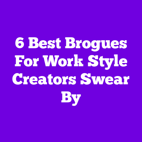 6 Best Brogues For Work Style Creators Swear By