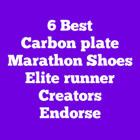 6 Best Carbon‑plate Marathon Shoes Elite‑runner Creators Endorse