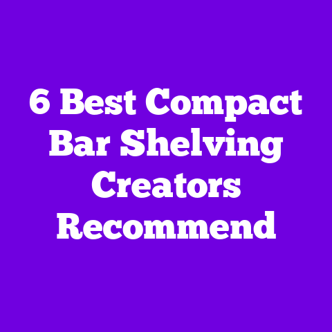 6 Best Compact Bar Shelving Creators Recommend