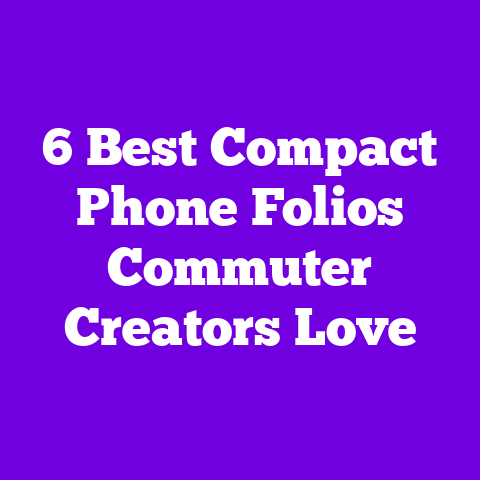 6 Best Compact Phone Folios Commuter Creators Love
