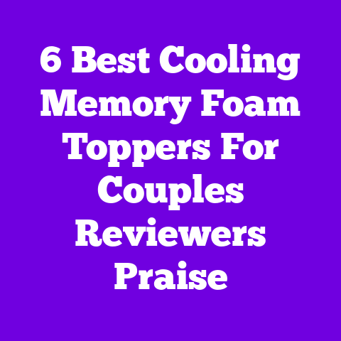 6 Best Cooling Memory Foam Toppers For Couples Reviewers Praise