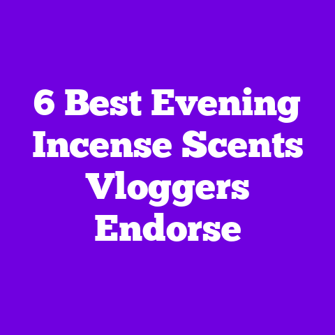 6 Best Evening Incense Scents Vloggers Endorse