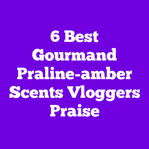 6 Best Gourmand Praline-amber Scents Vloggers Praise