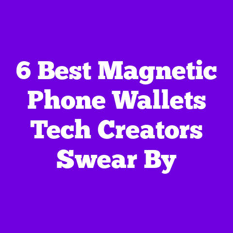 6 Best Magnetic Phone Wallets Tech Creators Swear By