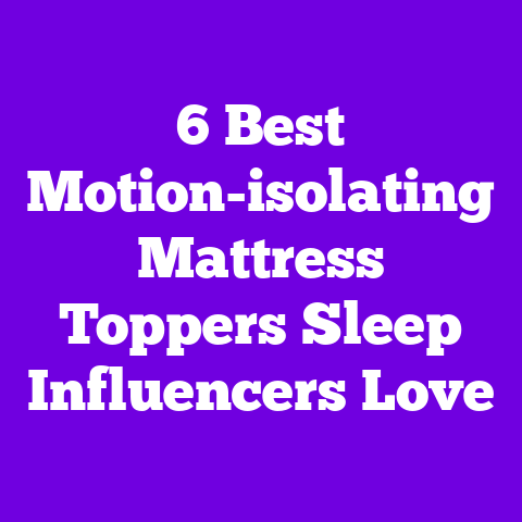 6 Best Motion-isolating Mattress Toppers Sleep Influencers Love