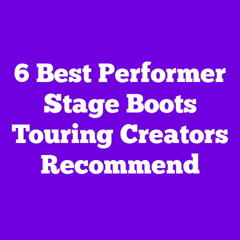 6 Best Performer Stage Boots Touring Creators Recommend