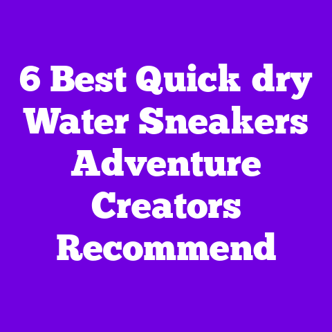 6 Best Quick‑dry Water Sneakers Adventure Creators Recommend