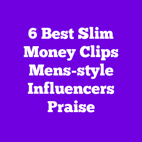 6 Best Slim Money Clips Mens-style Influencers Praise