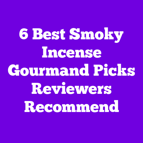 6 Best Smoky Incense Gourmand Picks Reviewers Recommend
