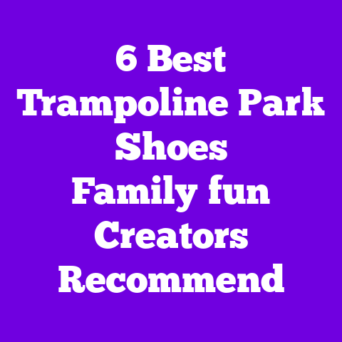 6 Best Trampoline Park Shoes Family‑fun Creators Recommend
