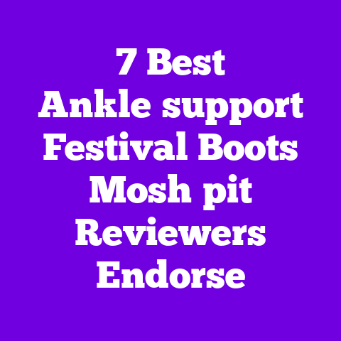 7 Best Ankle‑support Festival Boots Mosh‑pit Reviewers Endorse