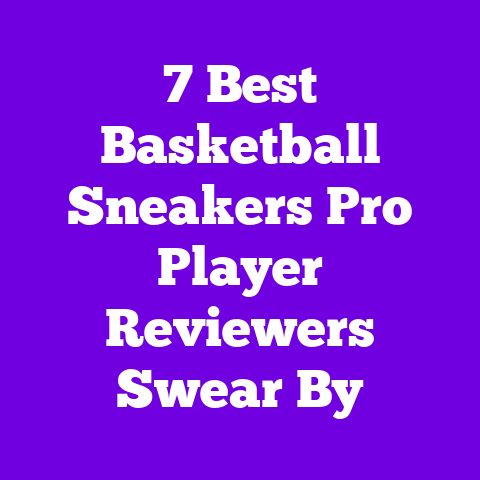 7 Best Basketball Sneakers Pro Player Reviewers Swear By