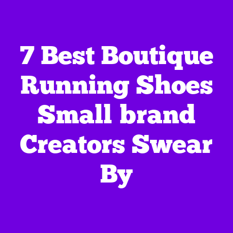 7 Best Boutique Running Shoes Small‑brand Creators Swear By