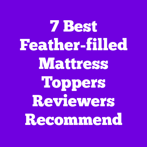 7 Best Feather-filled Mattress Toppers Reviewers Recommend