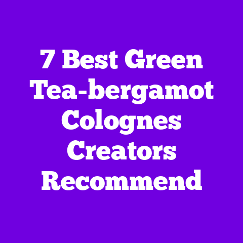 7 Best Green Tea-bergamot Colognes Creators Recommend