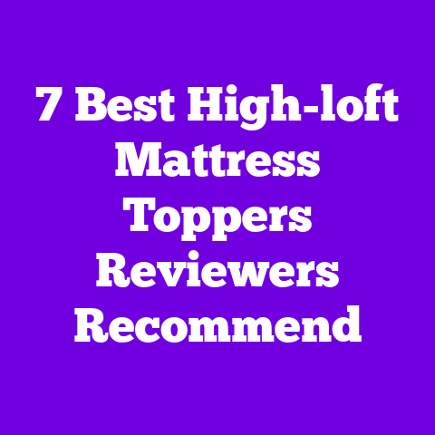 7 Best High-loft Mattress Toppers Reviewers Recommend