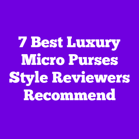 7 Best Luxury Micro Purses Style Reviewers Recommend