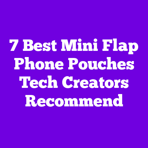 7 Best Mini Flap Phone Pouches Tech Creators Recommend
