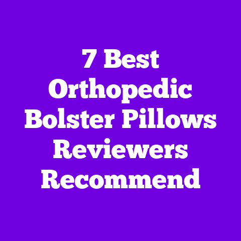 7 Best Orthopedic Bolster Pillows Reviewers Recommend