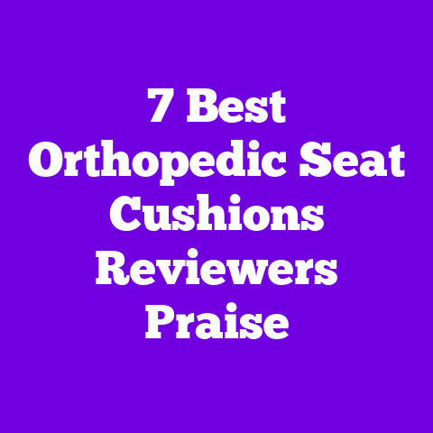 7 Best Orthopedic Seat Cushions Reviewers Praise