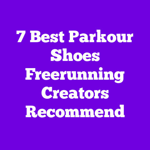 7 Best Parkour Shoes Freerunning Creators Recommend