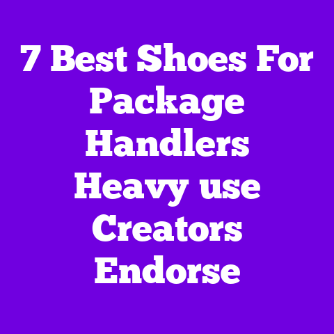 7 Best Shoes For Package Handlers Heavy‑use Creators Endorse