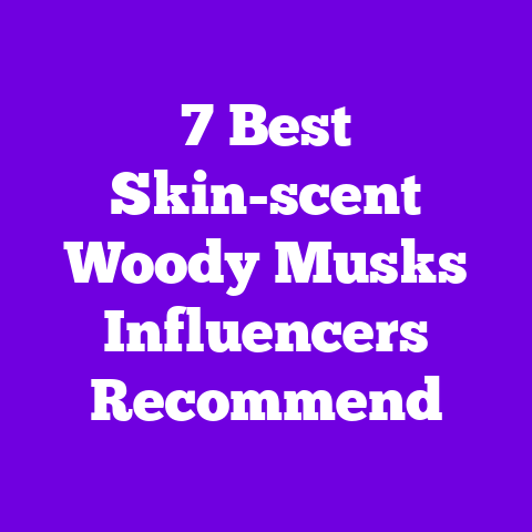 7 Best Skin-scent Woody Musks Influencers Recommend