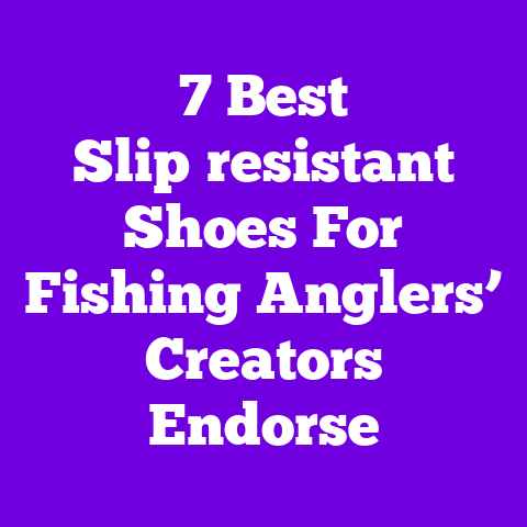 7 Best Slip‑resistant Shoes For Fishing Anglers’ Creators Endorse