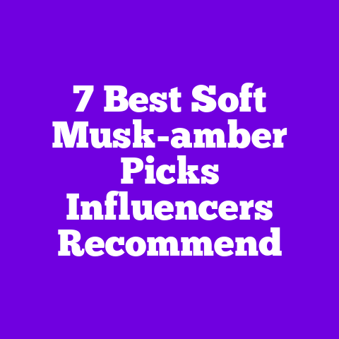 7 Best Soft Musk-amber Picks Influencers Recommend