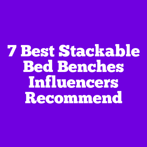 7 Best Stackable Bed Benches Influencers Recommend
