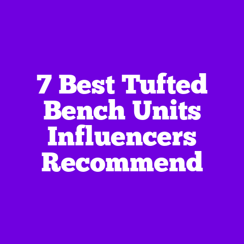 7 Best Tufted Bench Units Influencers Recommend