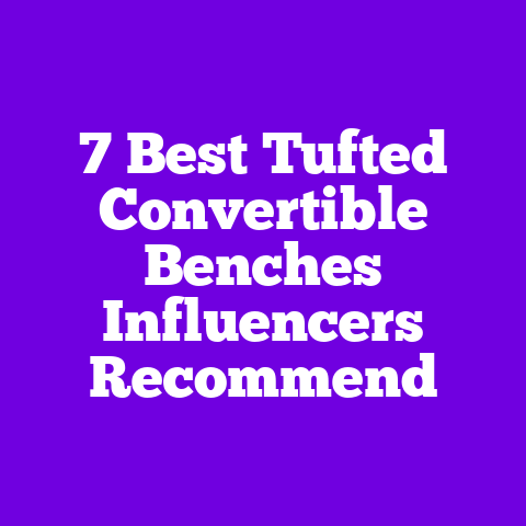 7 Best Tufted Convertible Benches Influencers Recommend