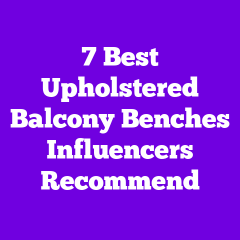 7 Best Upholstered Balcony Benches Influencers Recommend