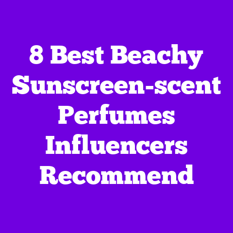 8 Best Beachy Sunscreen-scent Perfumes Influencers Recommend