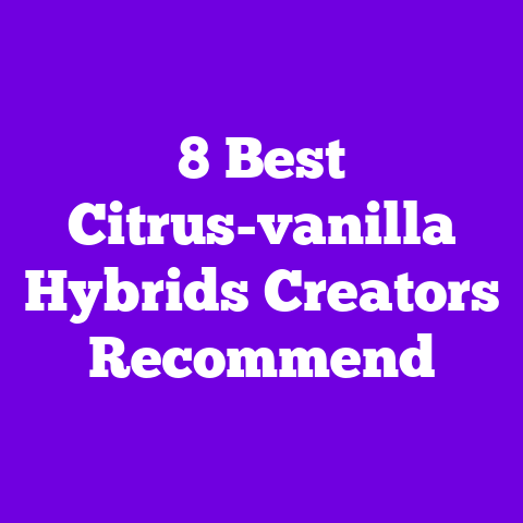 8 Best Citrus-vanilla Hybrids Creators Recommend