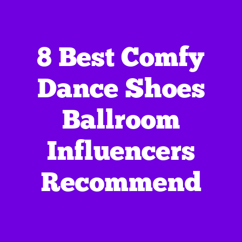 8 Best Comfy Dance Shoes Ballroom Influencers Recommend