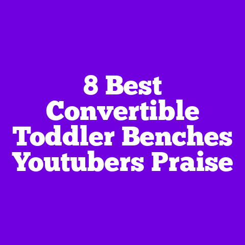 8 Best Convertible Toddler Benches Youtubers Praise