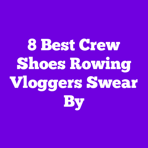 8 Best Crew Shoes Rowing Vloggers Swear By