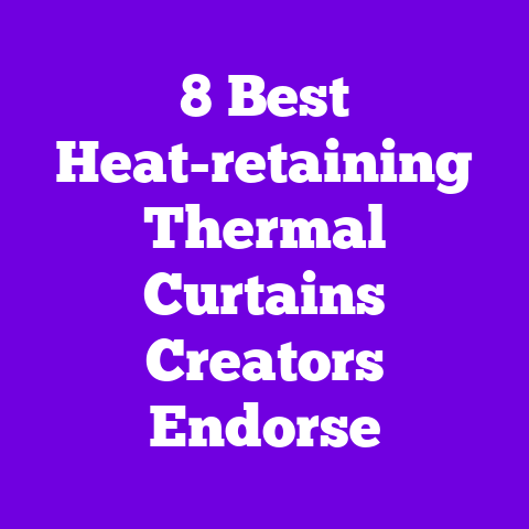 8 Best Heat-retaining Thermal Curtains Creators Endorse